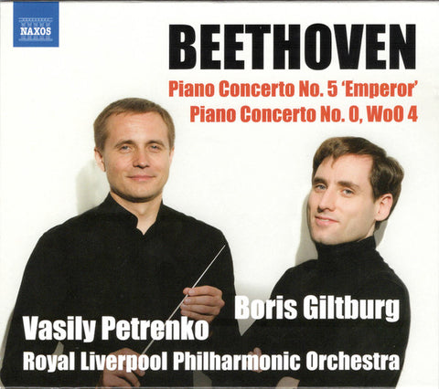 Ludwig van Beethoven, Boris Giltburg, Vasily Petrenko, Royal Liverpool Philharmonic Orchestra - Piano Concerto Nos. 5 'Emperor' and 0