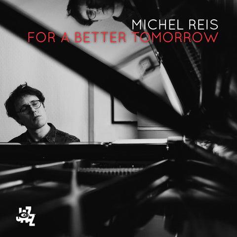 Michel Reis - For A Better Tomorrow