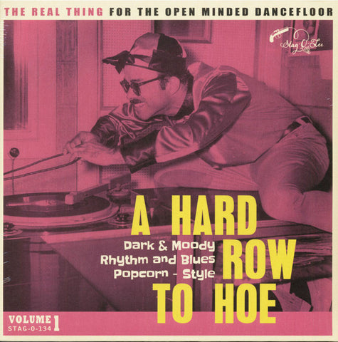 Various - A Hard Row To Hoe Volume 1 Dark & Moody Rhythm And Blues Popcorn-Style