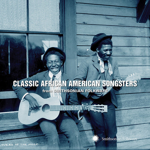 Various - Classic African American Songsters from Smithsonian Folkways