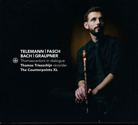 Thomas Triesschijn, The Counterpoints - Telemann / Fasch / Bach / Graupner: Thomascantors In Dialogue