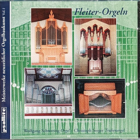 Wolfgang Schwering - Meisterwerke Neuzeitlicher Orgelbaukunst - Fleiter-Orgeln