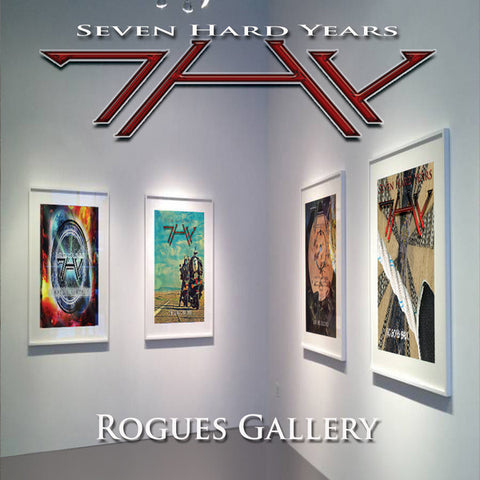 Seven Hard Years - Rouges Gallery