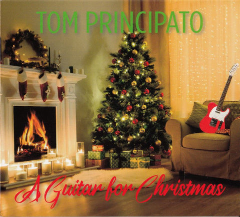 Tom Principato - A Guitar For Christmas