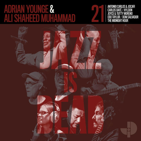 Adrian Younge & Ali Shaheed Muhammad / Antonio Carlos E Jocafi / Carlos Dafé / Hyldon / Joyce & Tutty Moreno / Ebo Taylor / Dom Salvador / The Midnight Hour - Jazz Is Dead 21