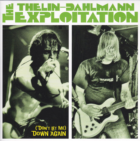 The Thelin-Dahlmann Exploitation - (Don't Let Me) Down Again