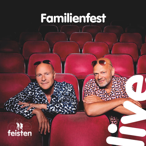 Die Feisten - Familienfest live