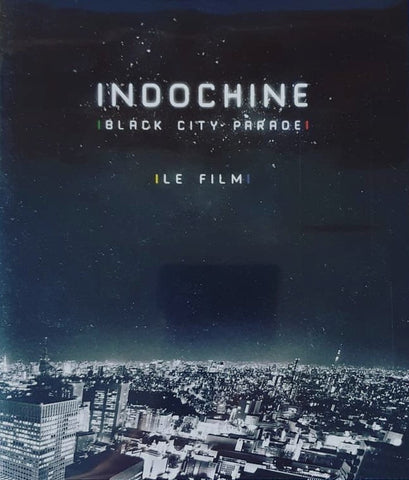Indochine - Black City Parade - Le Film