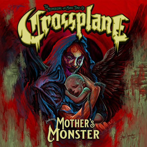 Crossplane - Mother's Monster