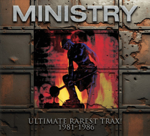 Ministry - Ultimate Rarest Trax! 1981-1986