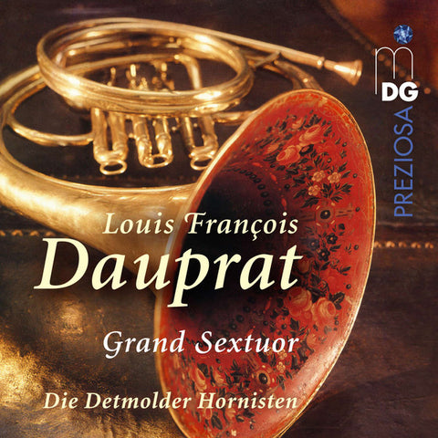 Louis François Dauprat - Die Detmolder Hornisten - Grand Sextuor