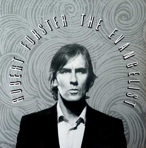 Robert Forster - The Evangelist