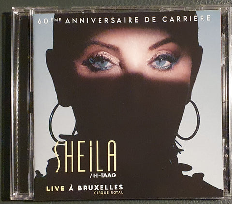 Sheila / H-Taag - Live À Bruxelles - Cirque Royal (60ème Anniversaire De Carrière)