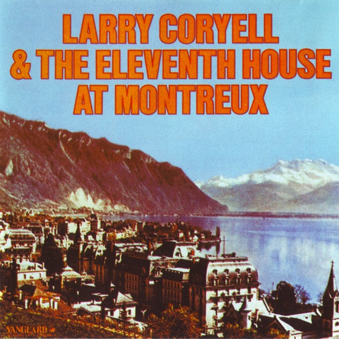 Larry Coryell & The Eleventh House - At Montreux