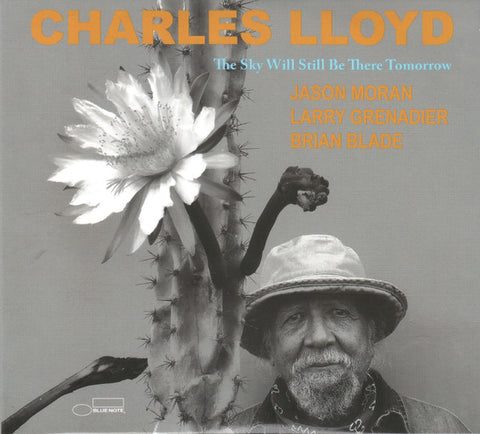 Charles Lloyd - The Sky Will Still Be There Tomorrow