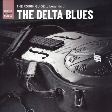 Various - The Rough Guide To Legends Of The Delta Blues