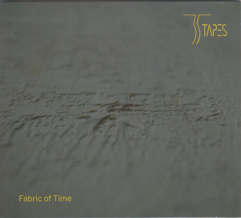 35 Tapes - Fabric Of Time