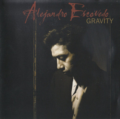 Alejandro Escovedo - Gravity
