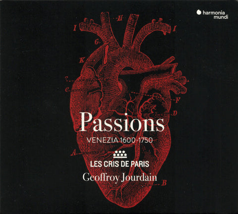 Les Cris de Paris, Geoffroy Jourdain - Passions (Venezia 1600 - 1750)