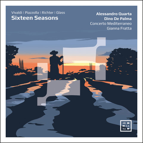 Vivaldi | Piazzolla | Richter | Glass, Alessandro Quarta, Dino De Palma, Concerto Mediterraneo, Gianna Fratta - Sixteen Seasons