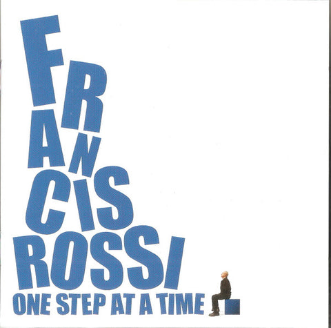 Francis Rossi - One Step At A Time