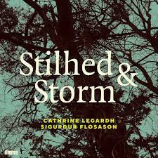 Sigurður Flosason & Cathrine Legardh - Stilhed & Storm