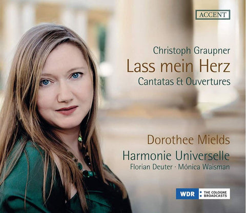 Christoph Graupner, Dorothee Mields, Harmonie Universelle, Florian Deuter, Mónica Waisman - Lass Mein Herz: Cantatas & Ouvertures