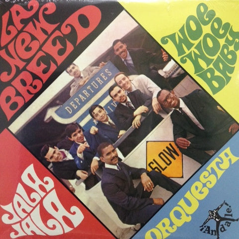 La New Breed Orquesta - Jala Jala Woe Woe Baby