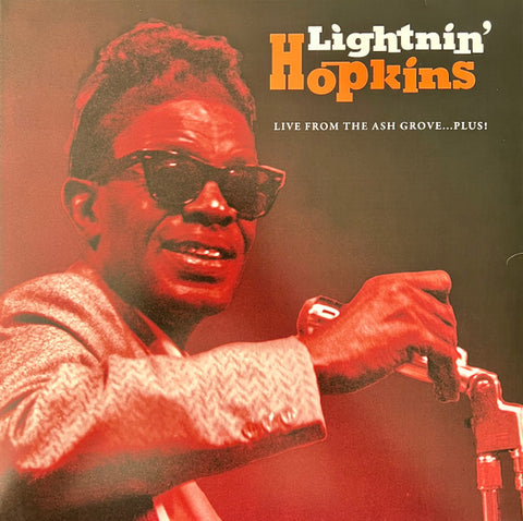 Lightnin' Hopkins - Live From The Ash Grove…Plus!