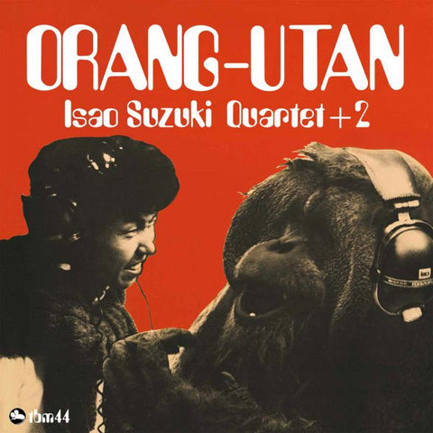 Isao Suzuki Quartet + 2 - Orang-Utan