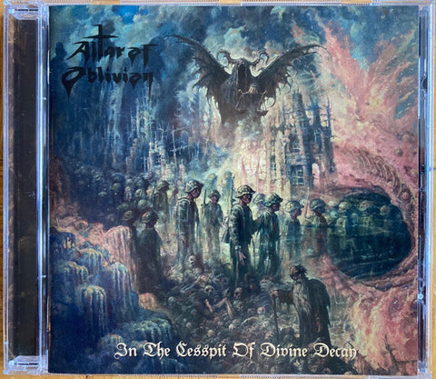 Altar Of Oblivion - In The Cesspit Of Divine Decay