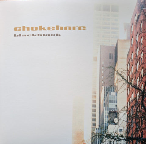 Chokebore - Black Black