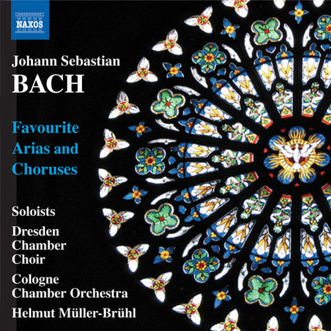 Johann Sebastian Bach, Helmut Müller-Brühl, Kölner Kammerorchester, Dresdner Kammerchor - Favourite Arias and Choruses