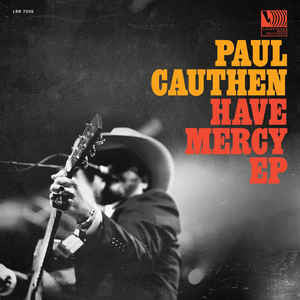 Paul Cauthen - Have Mercy