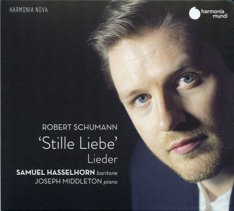 Robert Schumann, Samuel Hasselhorn, Joseph Middleton - ‘Stille Liebe’ - Lieder