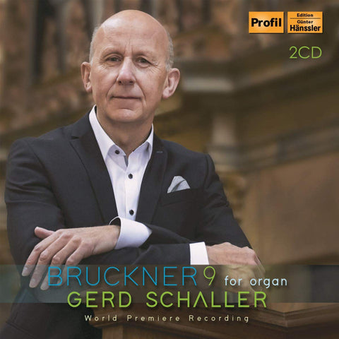 Bruckner - Gerd Schaller - 9 For Organ
