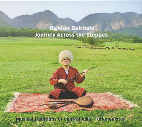 Oghlan Bakhshi - Journey Across The Steppes