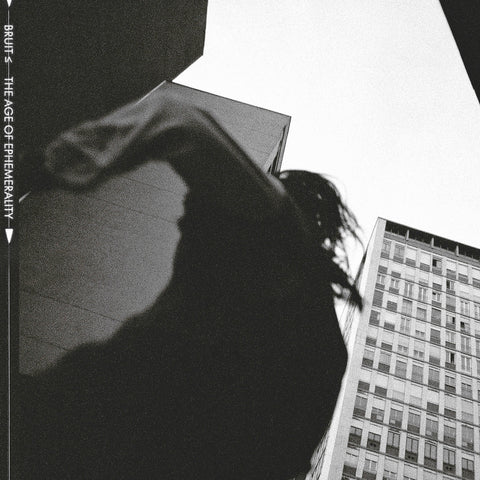 Bruit ≤ - The Age Of Ephemerality