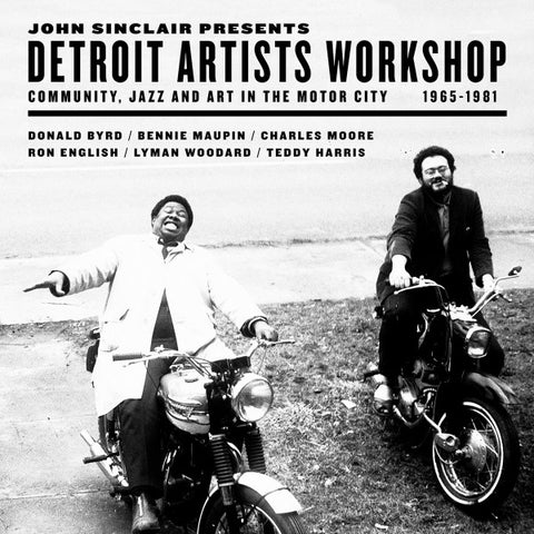 John Sinclair - Detroit Artists Workshop (Community, Jazz And Art 1965-1981)In The Motor City