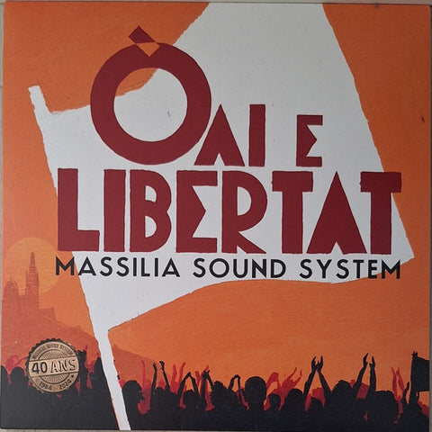 Massilia Sound System - Òai E Libertat