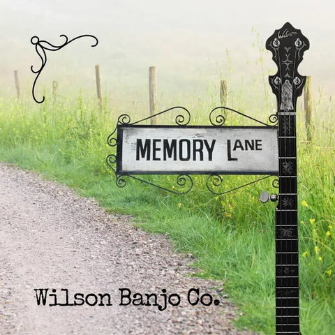 Wilson Banjo Co. - Memory Lane