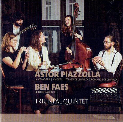 Triunfal Quintet - Astor Piazzolla - Ben Faes