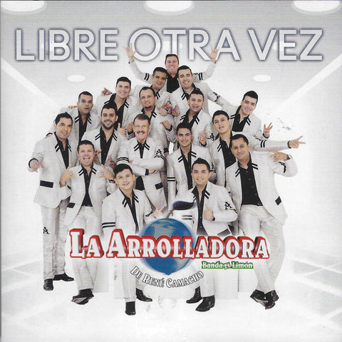 La Arrolladora Banda El Limón de René Camacho - Libre Otra Vez