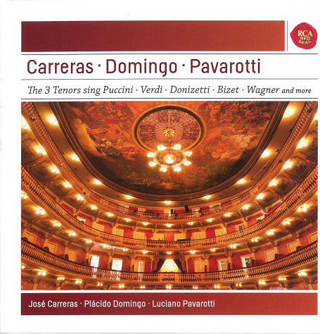 José Carreras, Placido Domingo, Luciano Pavarotti - Carreras - Domingo - Pavarotti (The 3 Tenors Sing Puccini - Verdi - Donizetti - Bizet - Wagner And More)