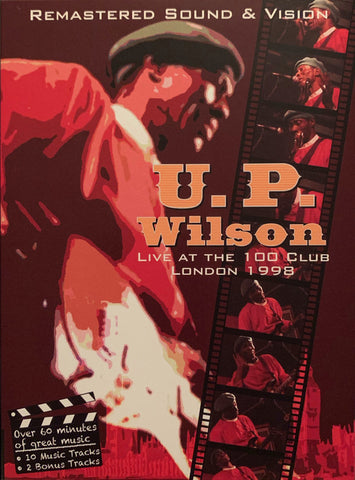 U.P. Wilson - Live At The 100 Club, London 1998