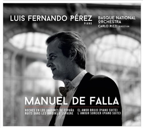 Luis Fernando Pérez - Manuel De Falla