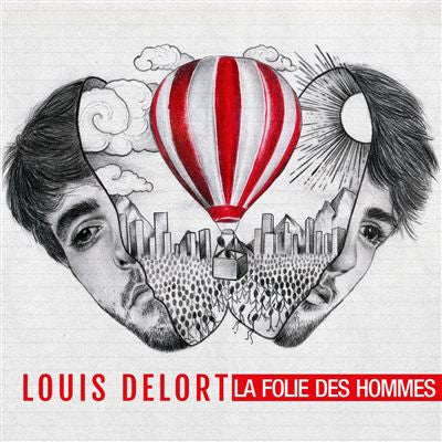 Louis Delort - La Folie Des Hommes