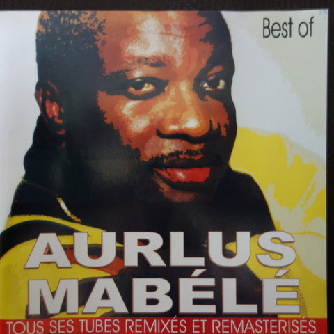 Aurlus Mabélé - Best Of - Tous Ses Tubes Remixés Et Remasterisés