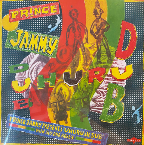 Prince Jammy With Sly & Robbie / Black Uhuru - Uhuru In Dub