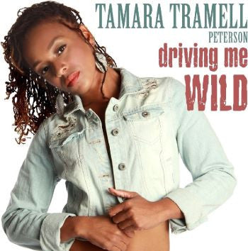 Tamara Tramell - Driving Me Wild